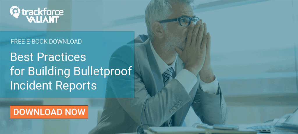 Best Practices for aBuilding Bulletproof Incident Reports